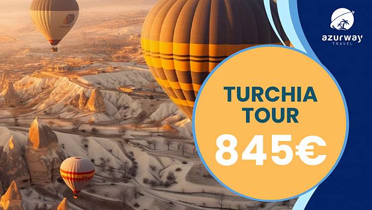 TURCHIA CLASSICA TOUR - Quote promozionali entro il 30/11