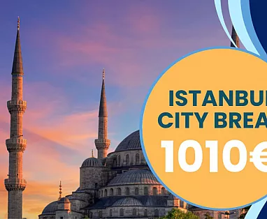 ISTANBUL CITYBREAK - Quote promozionali entro il 30/11