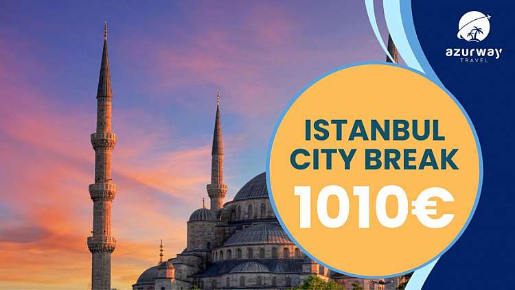 ISTANBUL CITYBREAK - Quote promozionali entro il 30/11
